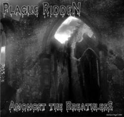 Plague Ridden : Amongst the Breathless